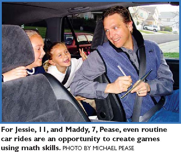 For Jessie, 11, and Maddy, 7, Pease, even routine car rides are an opportunity to create games using math skills. PHOTO BY MICHAEL PEASE